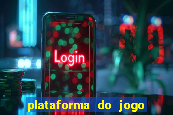 plataforma do jogo do tigrinho chinesa